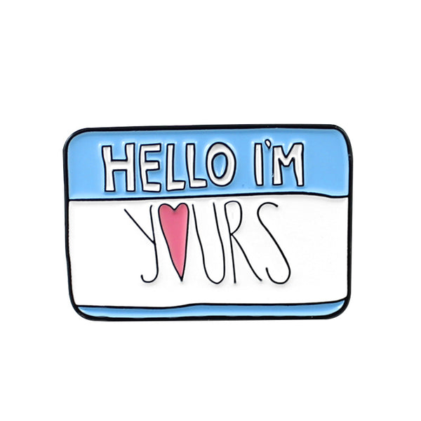 Hello I’m Enamel Pin  Material: Alloy Style: cartoon Style: Unisex Modeling: Letters Treatment process: dripping oil Packaging: Individually packed  Hello I’m yours, hello I’m cuter than you,Hello I’m a bad idea, I’m a stupid baby, don’t forget to save Color: CC1025, CC1026, CC1027, CC1028, CC1029